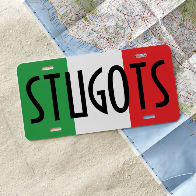 Funny Italian Stugots or Custom Word License Plate (In Situ)