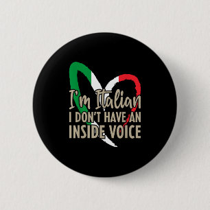 Funny Italy Flag Im Italian I Dont Have An Inside Button