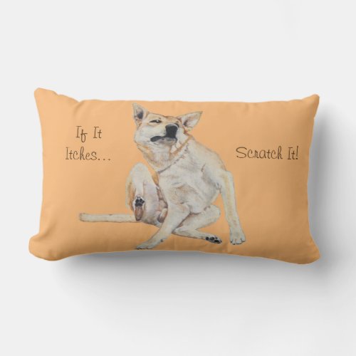 funny itchy dog scratching picture with fun slogan lumbar pillow