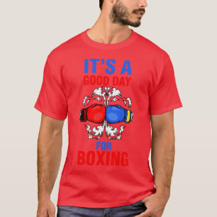 Funny Its A Good Day For Boxing Player T-Shirt