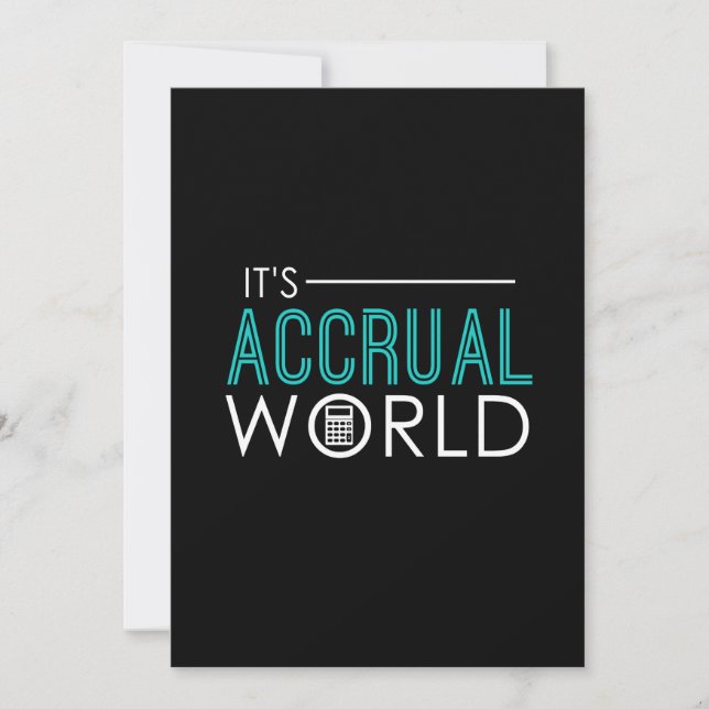 Funny It's Accrual World Accountants CPA Invitation (Front)