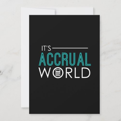 Funny Its Accrual World Accountants CPA Invitation