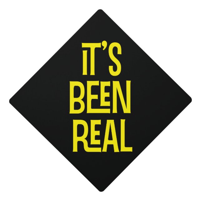 Funny It's Been Real College High School Graduation Cap Topper (Front)