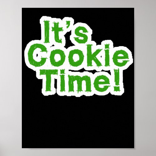 Funny Its Cookie Time Scouts Girl Kids Scouting Mo Poster