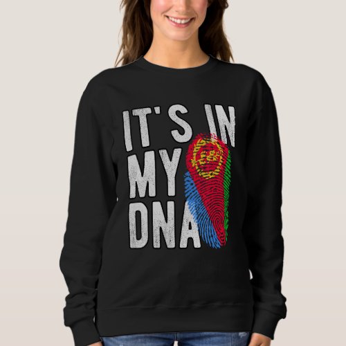 Funny its in my DNA Eritrea flag Fingerprint Sweatshirt