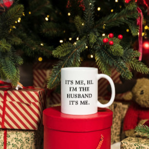 Funny It's Me Hi I'm the Husband T Mug