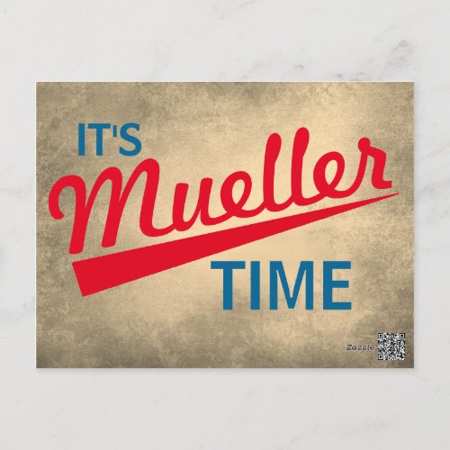Funny Its Mueller Time Postcard
