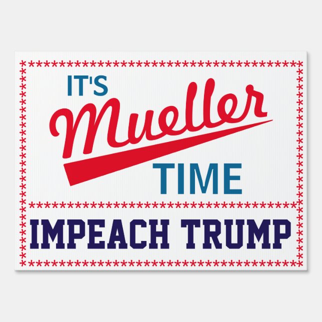 Funny "It's Mueller Time" Yard Sign (Front)