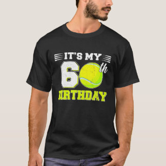 Funny It's My 60th Birthday Tennis Lover 60 Years T-Shirt