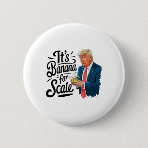 Funny It's Nana For Scales Trump 3  Button