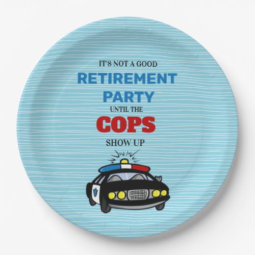 Funny Its Not A Good Party Until The Cops Show Up  Paper Plates