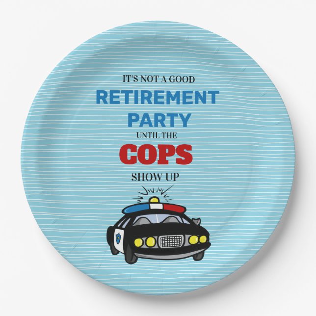 Funny Its Not A Good Party Until The Cops Show Up  Paper Plates (Front)