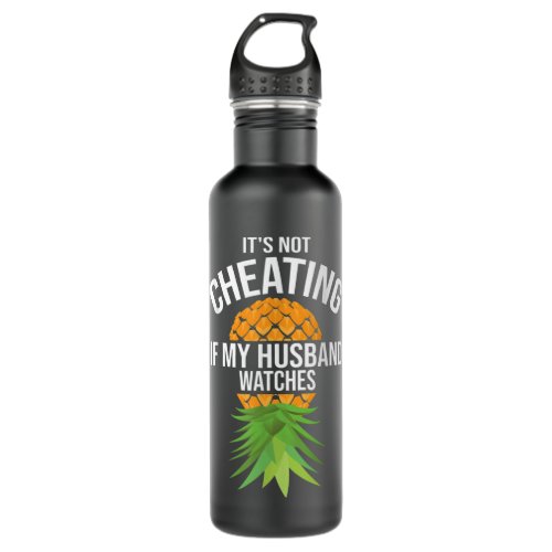 Funny Its Not Cheating If My Husband Watches Gift Stainless Steel Water Bottle