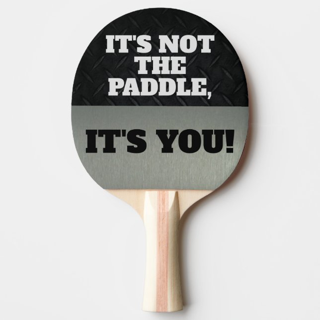 Funny It's Not the Paddle Competitive Smack Talk (Front)