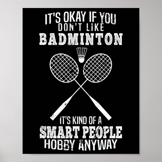 Funny It's Okay If You Don't Like Dminton  Poster (Front)