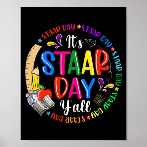 Funny Its Staar Day Yall Testing Teachers Exam Poster