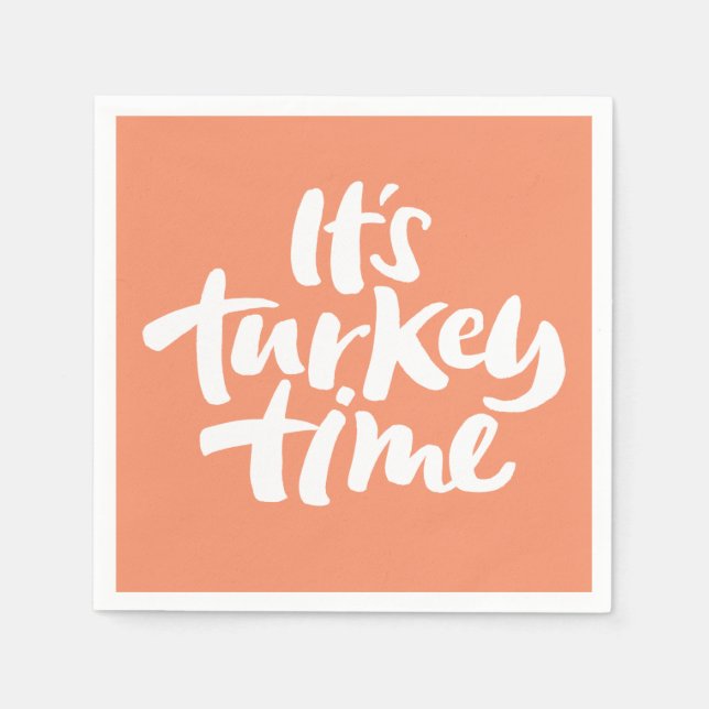 Funny - Its Turkey Time Thanksgiving Dinner Napkins (Front)