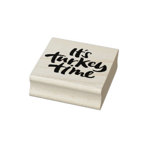 Funny It's Turkey Time Thanksgiving Dinner Saying Rubber Stamp