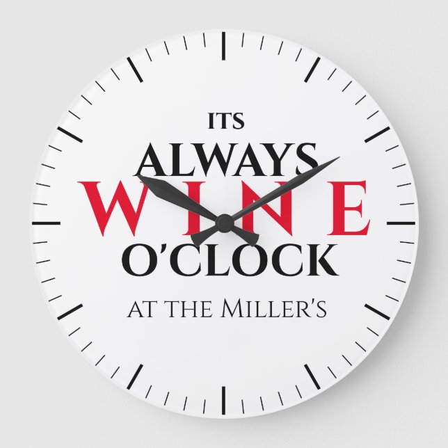 Funny "It's Wine O'Clock" Bar Wall Clock - Modern  (Front)