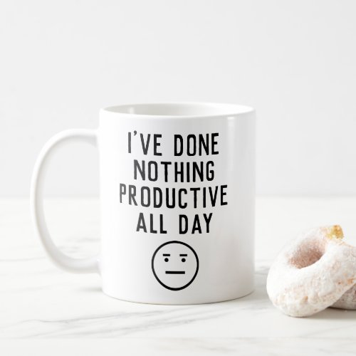 Funny Ive Done Nothing Productive Procrastination Coffee Mug