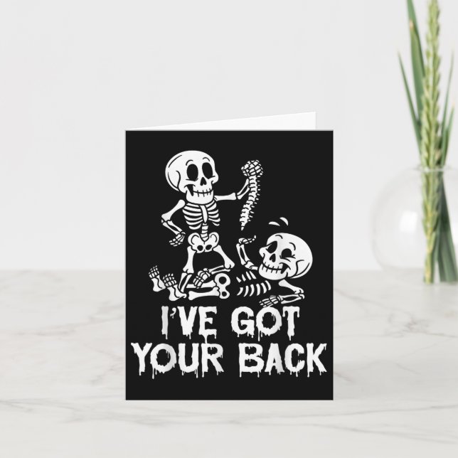 Funny Ive Got Your Back Funny Skeleton Halloween F Card (Front)