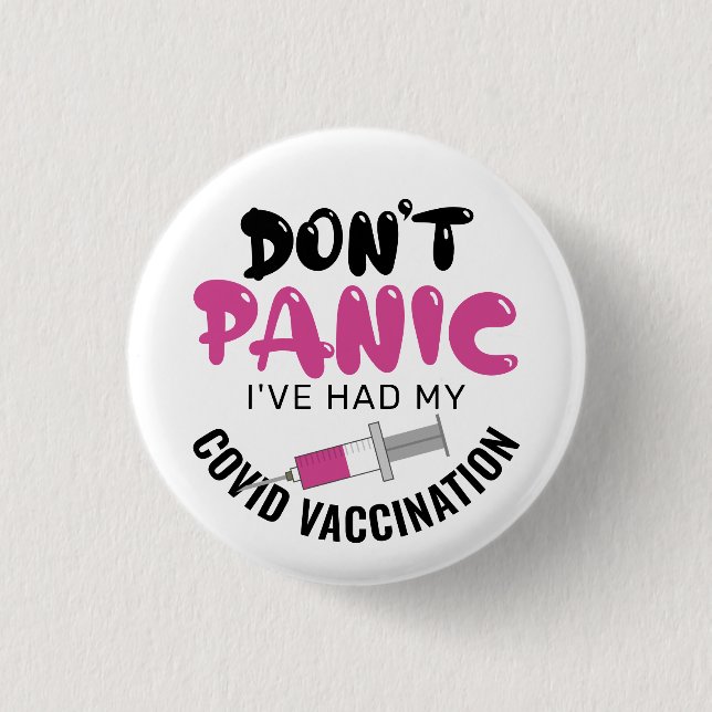 Funny I've Had My Covid Vaccination Button (Front)
