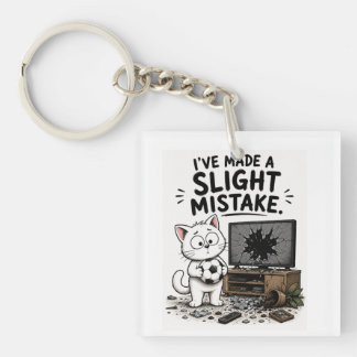 Funny I've Made a Slight Mistake Cat Keychain