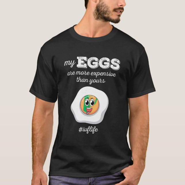 Funny Ivf Egg Retrieval Day IVF Transfer Day Mom M T-Shirt (Front)