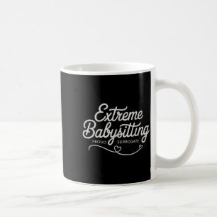 Funny ivf surrogate extreme babysitting pregnancy coffee mug