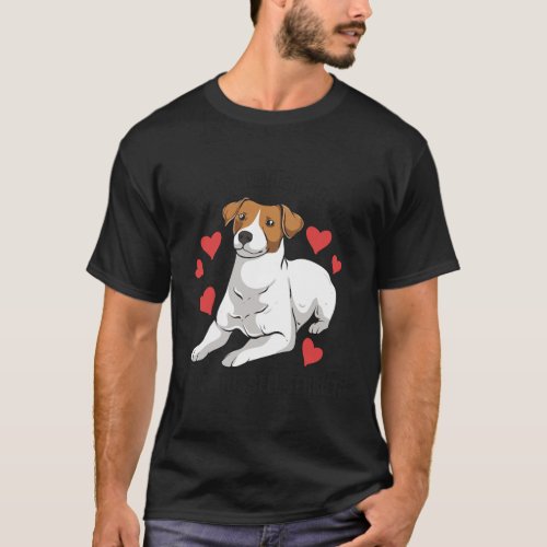 Funny Jack Russel Life Is Better With A Jack Russe T_Shirt