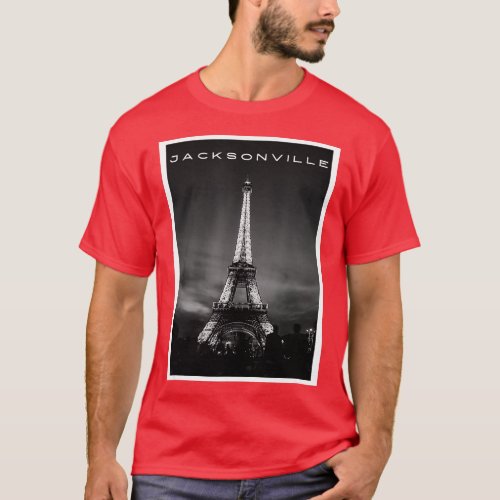Funny Jacksonville FL Eiffel Tower Wrong City Name T_Shirt