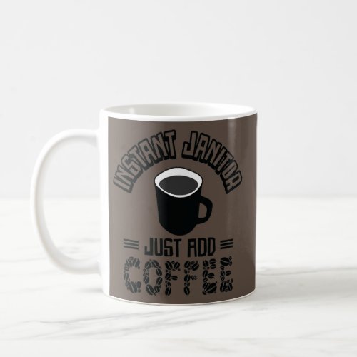 Funny Janitor Cleaning Custodian Coffee Lover  Coffee Mug