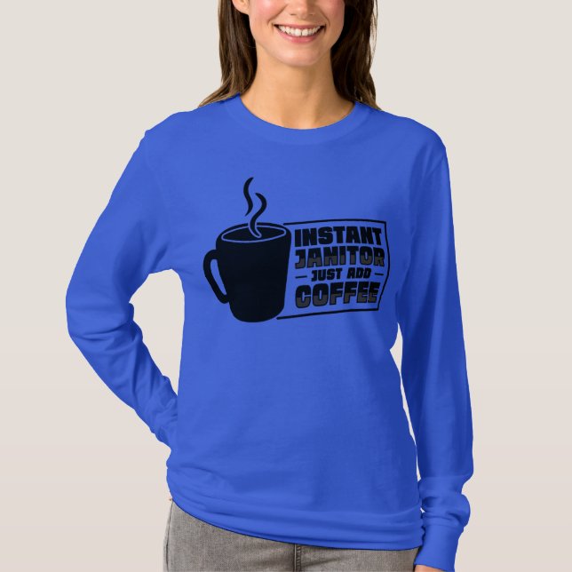 Funny Janitor Cleaning Custodian Coffee Lover  T-Shirt (Front)