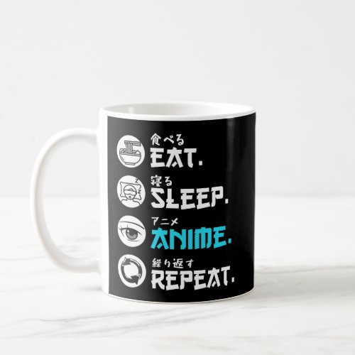 Funny Japanese Anime Eat Sleep Anime Repeat Coffee Mug