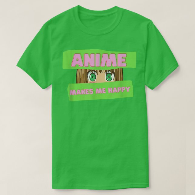 Funny Japanese Anime Makes me Happy Japan  T-Shirt (Design Front)