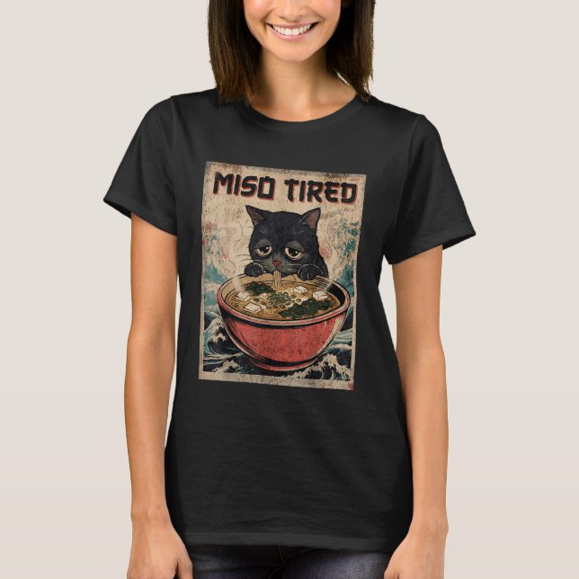 Funny Japanese Cat Pun Food Humor Miso Ramen Soup  T-Shirt (Front)