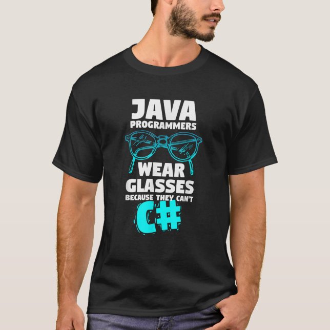 Funny Java Programmer Quote Computer Science Humor T-Shirt (Front)