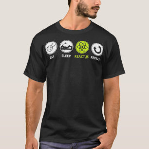 Funny Javascript - Eat Sleep Reactjs Repeat Tee