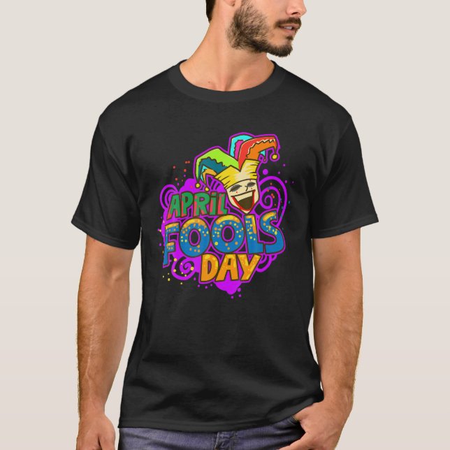 Funny Jester Happy April Fool's Day, Jokes Pranks T-Shirt (Front)