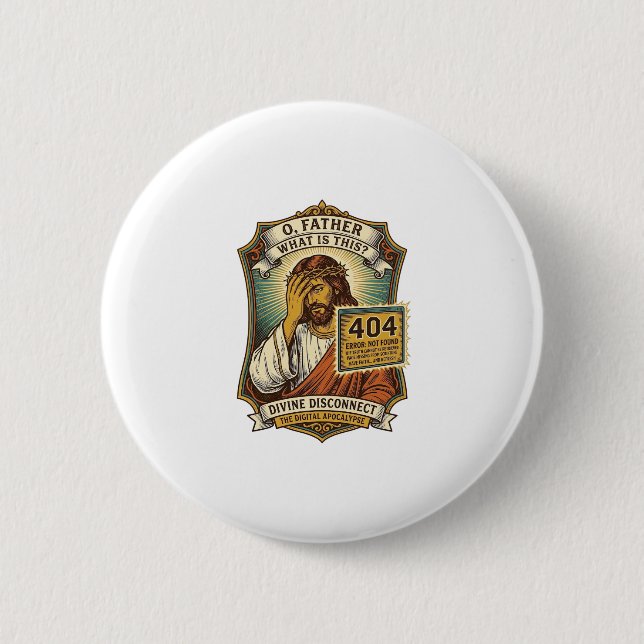 Funny Jesus 404 Error Web Developer Programmer Hum Button (Front)