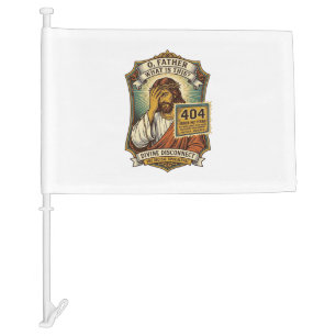 Funny Jesus 404 Error Web Developer Programmer Hum Car Flag