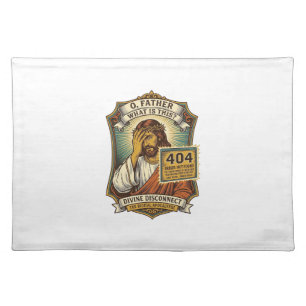 Funny Jesus 404 Error Web Developer Programmer Hum Cloth Placemat