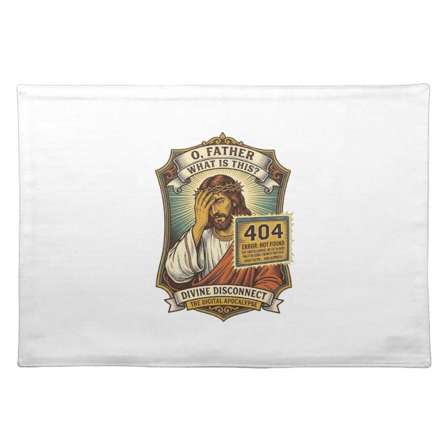 Funny Jesus 404 Error Web Developer Programmer Hum Cloth Placemat (Front)