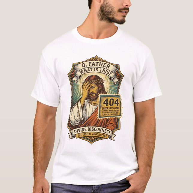 Funny Jesus 404 Error Web Developer Programmer Hum T-Shirt (Front)