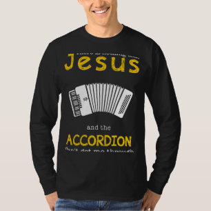 Funny Jesus & Accordion Slogan Tee Humorous Musi