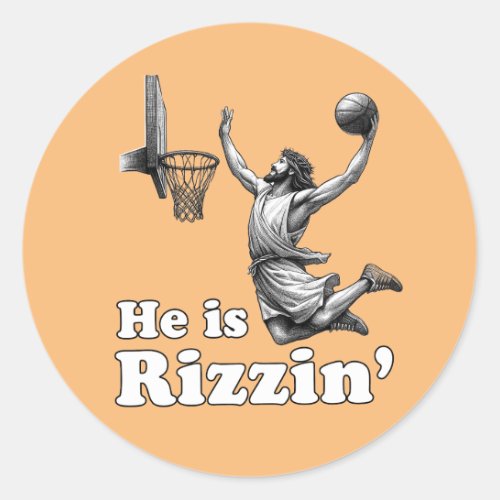 Funny Jesus Basketball _ He is Rizzin Classic Round Sticker