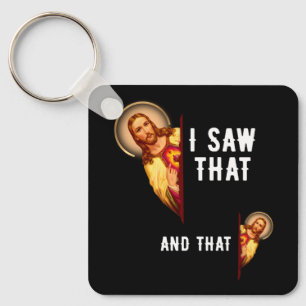 Funny Jesus Bible Best Joke Quote I Saw That And T Keychain