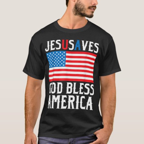 Funny Jesus Christ Design Jesus Saves USA God Bles T_Shirt