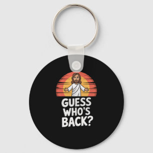 Funny Jesus Christian Easter Sunday Guess Who’s By Keychain