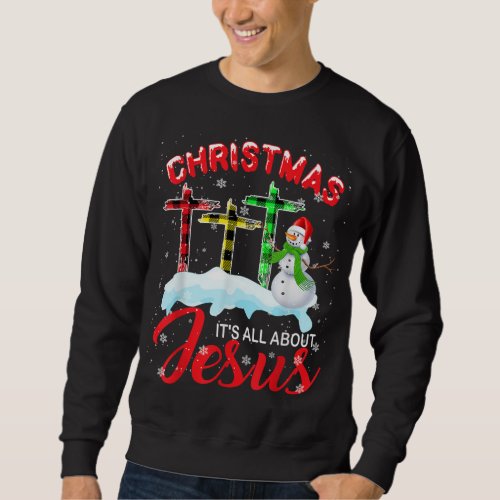 Funny Jesus Christmas Christian Cross Plaid Snowma Sweatshirt